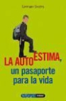 Germain Duclos - La autoestima, un pasaporte para la vida