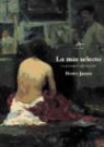 Henry James - Lo más selecto : cuentos y "nouvelles"