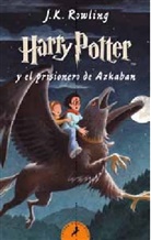 J. K. Rowling, Joanne K Rowling - Harry Potter, spanische Ausgabe - 3: Harry Potter y el prisionero de Azkaban