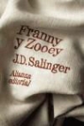 J. D. Salinger - Franny y Zooey
