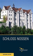 Matthias Donath, Peter Wunderwald - Schloss Nossen