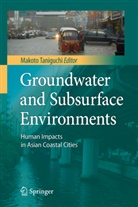 Makot Taniguchi, Makoto Taniguchi - Groundwater and Subsurface Environments
