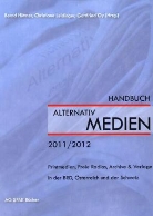Ann Frisius, Stefa Hebenstreit, Gabr Hooffacker, Bernd Hüttner, Christiane Leidinger, Gottfried Oy... - Handbuch Alternativmedien 2011/2012