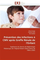 Collectif, Pierr Frange, Pierre Frange, Elie Haddad, Chanta Loirat, Chantal Loirat - Prevention des infections a cmv