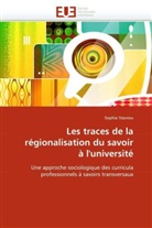 Sophia Stavrou, Stavrou-S - Les traces de la regionalisation