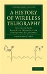 John Joseph Fahie, Fahie John Joseph - History of Wireless Telegraphy