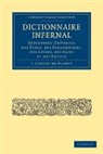 Jacques Albin Simon Collin De Plancy, Jacques-Albin-Simon Collin de Plancy, Jacques De Plancy - Dictionnaire Infernal