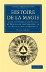 Liphas L. Vi, ¿Iphas L¿, Eliphas Levi, Éliphas Lévi - Histoire De La Magie