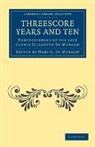 Sophia Elizabeth De Morgan, Sophia Elizabeth De Morgan, Mary A. De Morgan - Threescore Years and Ten