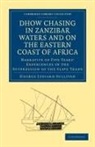George Lydiard Sullivan, Sullivan George Lydiard - Dhow Chasing in Zanzibar Waters and on the Eastern Coast of Africa