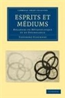 Th Odore Flournoy, Th¿ore Flournoy, Theodore Flournoy, Théodore Flournoy - Esprits Et Mediums
