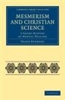 Frank Podmore, Podmore Frank - Mesmerism and Christian Science
