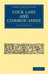 Andrew Lang - Cock Lane and Common-Sense