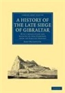 John Drinkwater - History of the Late Siege of Gibraltar