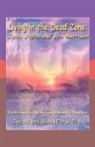 Gerald And Ralph Faris, Gerald And Ralph Faris Phd, Gerald Faris and Ralph Faris, Gerald Faris Phd and Ralph Faris Phd - Living in the Dead Zone