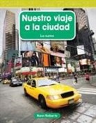 Rann Roberts - Nuestro Viaje a la Ciudad