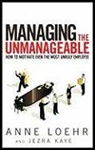 Jezra Kaye, Anne Loehr - Managing the Unmanageable