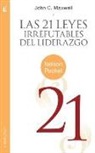 John C. Maxwell - Las 21 Leyes Irrefutables Del Liderazgo