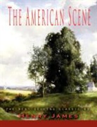 Henry James - The American Scene