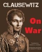 Carl Von Clausewitz, Carl von Clausewitz - On War