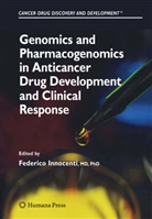 Federic Innocenti, Federico Innocenti - Genomics and Pharmacogenomics in Anticancer Drug Development and Clinical Response