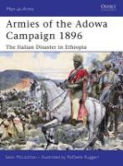 Sean McLachlan, McLachlan Sean, Raffaele Ruggeri - Armies of the Adowa Campaign 1896