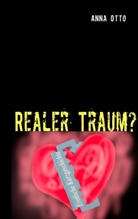 Anna Otto - Realer Traum?