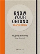 Drew De Soto, D. de Soto, Drew De Soto - Know Your Onions: Graphic Design