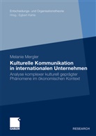 Melanie Mergler - Kulturelle Kommunikation in internationalen Unternehmen