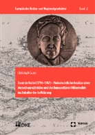 Christoph Good - Emer de Vattel (1714-1767) - Naturrechtliche Ansätze einer Menschenrechtsidee und des humanitären Völkerrechts im Zeitalter der Aufklärung