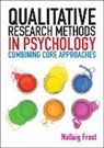 Nollaig Frost - Qualitative Research Methods in Psychology: Combining Core Approaches