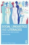 James Gee, James Paul Gee, Gee James Paul - Social Linguistics and Literacies