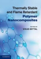 Vikas Mittal, MITTAL VIKAS, Vikas Mittal - Thermally Stable and Flame Retardant Polymer Nanocomposites
