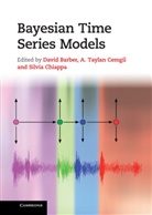 David Barber, David Cemgil Barber, BARBER DAVID CEMGIL TAYLAN CHI, David Barber, A. Taylan Cemgil, Silvia Chiappa - Bayesian Time Series Models