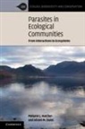 Alison M Dunn, Alison M. Dunn, Alison M. (University of Leeds) Dunn, Melanie J Hatcher, Melanie J. Hatcher, Melanie J. (University of Bristol) Hatcher... - Parasites in Ecological Communities