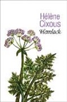 Cixous, H Cixous, Hel?ne Cixous, Helene Cixous, Hélène Cixous, Hlne Cixous - Hemlock - Old Women in Bloom