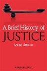 Johnston, D Johnston, David Johnston, David (Columbia University Johnston - Brief History of Justice