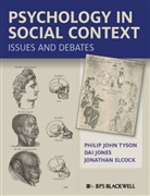 Jonathan Elcock, Elcock Jonathan, Da Jones, Dai Jones, Jones Dai, P Tyson... - Psychology in Social Context