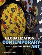 Harris, Jonathan Harris, Jonatha Harris, Jonathan Harris - Globalization and Contemporary Art