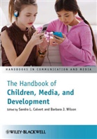 Patricia Calvert, Sandra L Calvert, Sandra L. Calvert, Sandra L. (Georgetown University Calvert, Sandra L. Wilson Calvert, Sl Calvert... - Handbook of Children, Media, and Development
