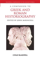 Marincola, J Marincola, John Marincola, John (Florida State University Marincola, John M. Marincola, Joh Marincola... - Companion to Greek and Roman Historiography