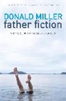 Donald Miller, Professor Donald Miller - Father Fiction