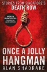 Alan Shadrake - Once a Jolly Hangman