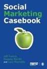 Jeff French, Jeff Merritt French, Jeff Reynolds French, French Jeff, Rowena Merritt, Merritt Rowena... - Social Marketing Casebook