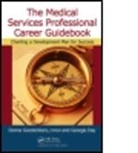Georgia Day, Donna K. Goestenkors, Donna K. Day Goestenkors, Goestenkors Donna K. - Medical Services Professional Career Guidebook
