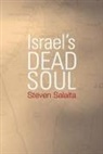 Steven Salaita - Israel's Dead Soul