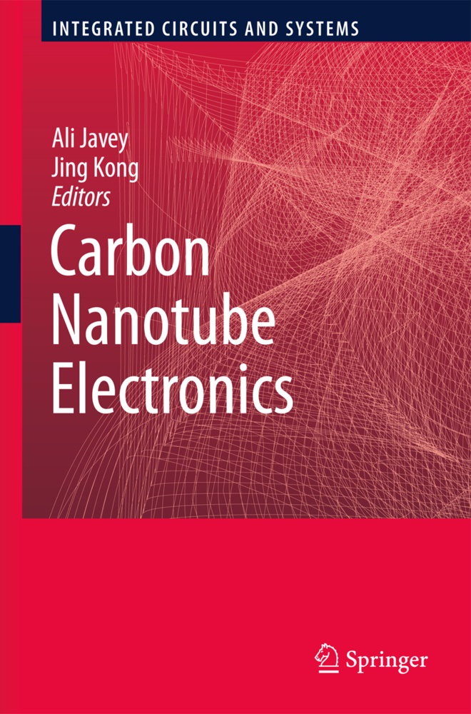 Ali Javey, Al Javey, Ali Javey,  Kong,  Kong, Jing Kong - Carbon Nanotube Electronics