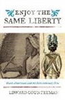 Edward Countryman, Nina Mjagkij, Jacqueline M Moore, Jacqueline M. Moore - Enjoy the Same Liberty