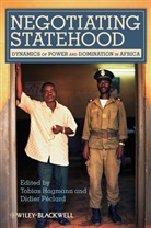 Tobias Hagmann, Tobias Peclard Hagmann, Tobias/ Peclard Hagmann, Didier Péclard, Tobia Hagmann, Tobias Hagmann... - Negotiating Statehood