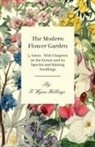 F. Wynn Hellings - The Modern Flower Garden - 5. Irises - With Chapters on the Genus and its Species and Raising Seedlings